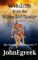 Wisdom from the Wounded Healer 173248130X Book Cover