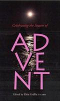 Celebrating the Season of Advent 0814618480 Book Cover