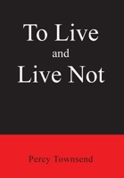 To Live and Live Not B0CDVNCWM8 Book Cover