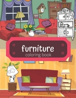 furniture coloring book: a fun furniture coloring book to 8.5x11 in , relax Adult Coloring Book Featuring with Decorated House and gret furniture B087S8XXGL Book Cover