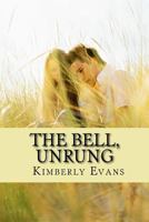 The Bell, Unrung 1519141165 Book Cover