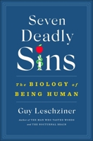 Seven Deadly Sins: The Biology of Being Human 125090160X Book Cover