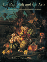 The Pamphilj and the Arts: Patronage and Consumption in Baroque Rome B0140EJPA2 Book Cover
