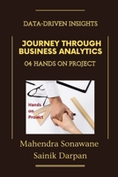 04 Business Analytics learning - Hands on Project: Data-Driven Insights : Comprehensive Learning Experience at IIM B0DV5C487P Book Cover