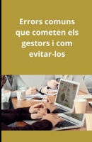 Errors comuns que cometen els gestors i com evitar-los (Catalan Edition) B0DTP5NJJK Book Cover