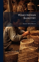 Pomo Indian Basketry (Classics in California Anthropology) 1986654990 Book Cover
