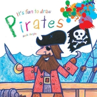 It's Fun to Draw Pirates 1629146129 Book Cover