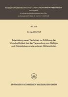 Entwicklung Neuer Verfahren Zur Erhohung Der Wirtschaftlichkeit Bei Der Verwendung Von Gichtgas Und Gichtstauben Sowie Anderen Huttenstauben 3663200264 Book Cover