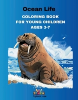 Ocean Life Coloring Book for Young Children: 50 Ocean Life Coloring Pages for kids ages 3-7 (Ty Hook's 50 coloring pages: Coloring Books for Young Children Ages 3-7) 196373405X Book Cover