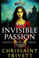 The Invisible Passion B096CYS3K9 Book Cover