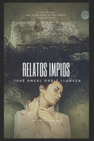 Relatos impíos 1983196363 Book Cover