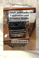 Odds and Ends: Curiosities and Creative Works 1790564603 Book Cover