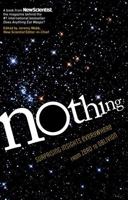 Nothing: From Absolute Zero to Cosmic Oblivion - Amazing Insights into Nothingness 1615192050 Book Cover