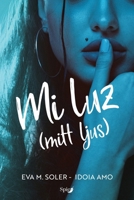 Mi luz: (Mitt ljus) (Ragnarok) (Spanish Edition) B0FFH42NCL Book Cover