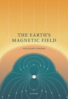 The Earth's Magnetic Field 0192862685 Book Cover