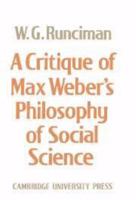 A Critique of Max Weber's Philosophy of Social Science 0521084113 Book Cover