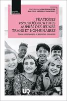 Pratiques psychoéducatives auprès des jeunes trans et non-binaires: Enjeux contemporains et approches innovantes 276056052X Book Cover