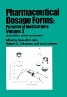 Pharmaceutical Dosage Forms: Parenteral Medications, Volume 3 0824790200 Book Cover