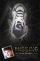 Missing: The Jaryd Atadero Story: A Father Turns Tragedy Into Hope After the 1999 Disappearance of His Son in the Colorado Moun 1602477949 Book Cover