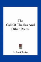 The Call Of The Sea And Other Poems 1147853827 Book Cover
