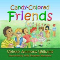 Candy-Colored Friends 1933324880 Book Cover