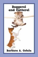 Doggerel and Catterel 1478794259 Book Cover