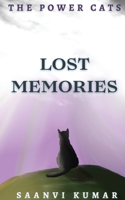 The Power Cats: Lost Memories: : Lost Memories 1733562273 Book Cover