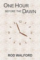 One Hour Before the Dawn 0971107211 Book Cover
