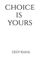 choice is yours: which choice do you want to make B0DWY29VZT Book Cover