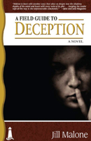 A Field Guide to Deception 1932859705 Book Cover