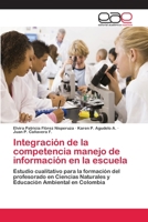 Integración de la competencia manejo de información en la escuela 6202117907 Book Cover