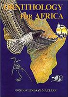 Ornithology for Africa: A Text for Users on the African Continent 0869807374 Book Cover