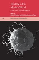 Infertility in the Modern World: Present and Future Prospects (Biosocial Society Symposium Series)
