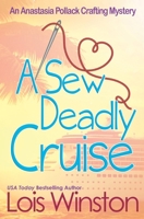 A Sew Deadly Cruise 1940795486 Book Cover