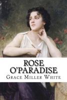 Rose O'Paradise 1518704549 Book Cover