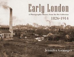 Early London 1826-1914: A Photographic History from the Orr Collection 1771961651 Book Cover