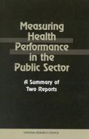 Measuring Health Performance in the Public Sector: A Summary of Two Reports 0309065836 Book Cover