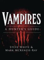Vampires: A Hunter's Guide 1472804244 Book Cover