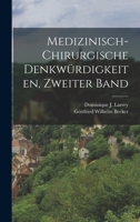 Medizinisch-Chirurgische Denkw�rdigkeiten, Zweiter Band 1016889011 Book Cover