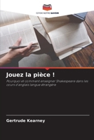 Jouez la pièce ! (French Edition) 6209633269 Book Cover