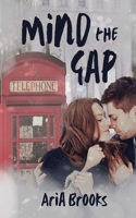Mind the Gap: A Sweet Holiday Romance (Traveling Hearts) 1672096413 Book Cover