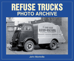 Refuse Trucks: Photo Archive 1583880429 Book Cover
