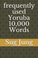 frequently used Yoruba 10,000 Words 1710197374 Book Cover