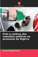 Prós e contras dos subsídios públicos na economia da Nigéria (Portuguese Edition) 6208697565 Book Cover