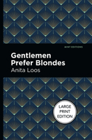 Gentlemen Prefer Blondes: The Intimate Diary of a Professional Lady B0CDGPRH2Y Book Cover
