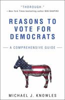 Reasons To Vote For Democrats: A Comprehensive Guide 1501180126 Book Cover