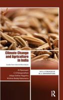 Climate Change and Agriculture in India: Studies from Selected River Basins 1138660205 Book Cover