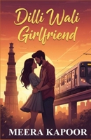 Dilli wali Girlfriend B0G5SJ7SZT Book Cover