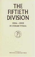 Fiftieth Division 1914 - 1919 1843422069 Book Cover