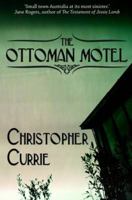 The Ottoman Motel. Christopher Currie 1908737190 Book Cover